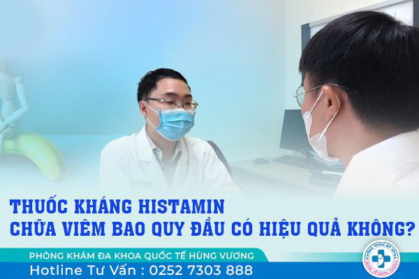 Tìm hiểu thuốc kháng histamin chữa viêm bao quy đầu có hiệu quả không