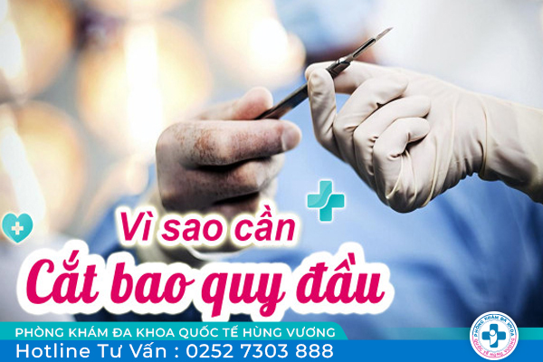 Vì sao cần cắt bao quy đầu và nên thực hiện ở đâu hiệu quả?
